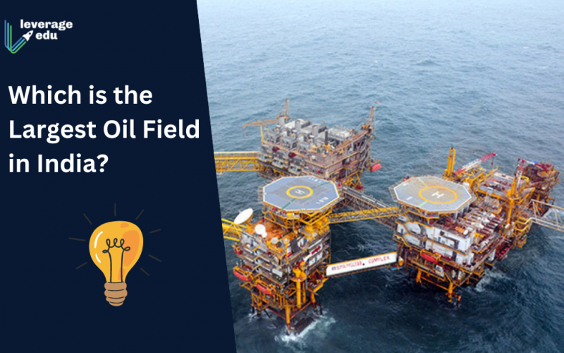 Which is the Largest Oil Field in India?