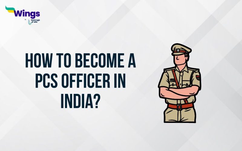 How to Become a PCS Officer in India