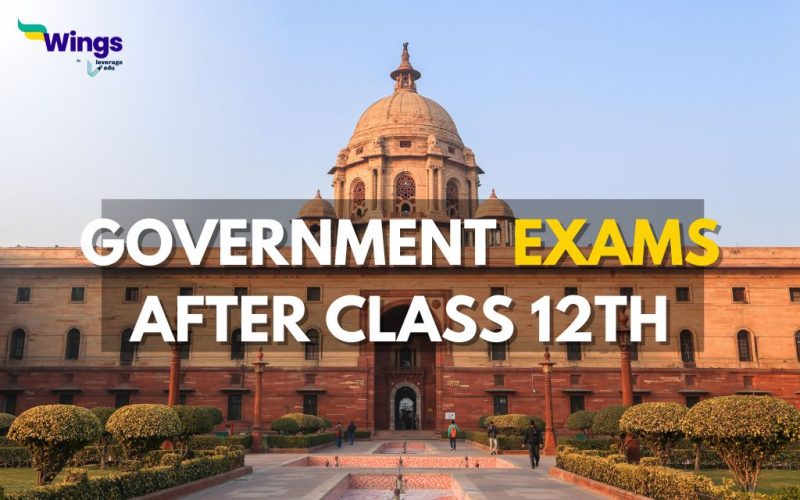 Government Exams after Class 12th