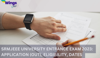 SRMJEEE University Entrance Exam 2023 Application (Out), Eligibility, Dates