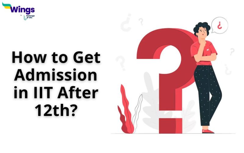 How to Get Admission in IIT After 12th?