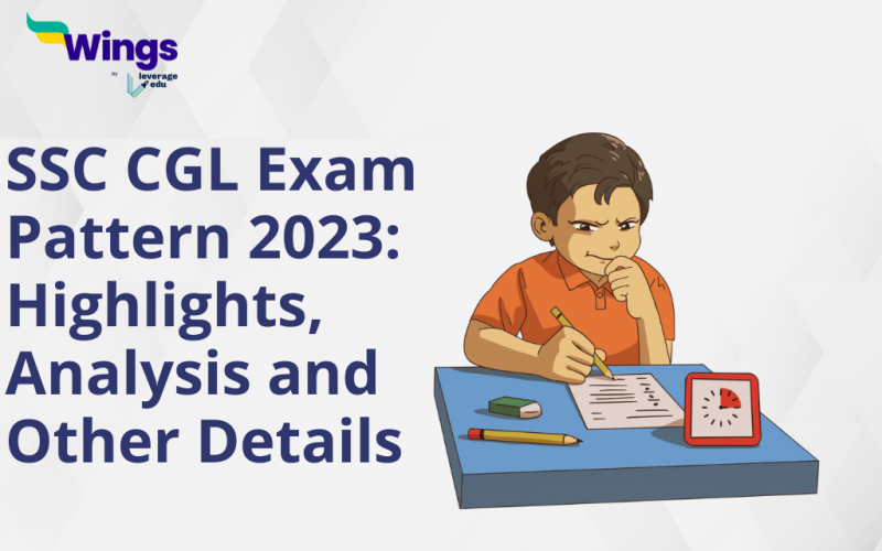 SSC CGL Exam Pattern 2023 Highlights, Analysis and Other Details