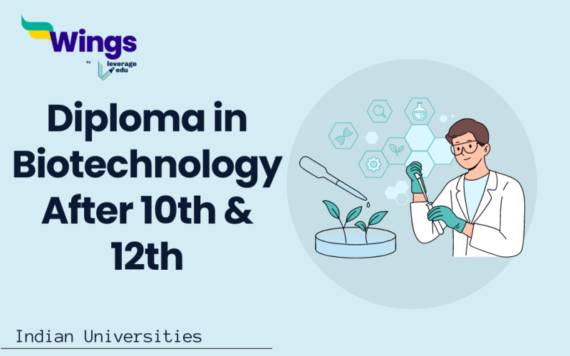 Diploma in Biotechnology after 10th & 12th
