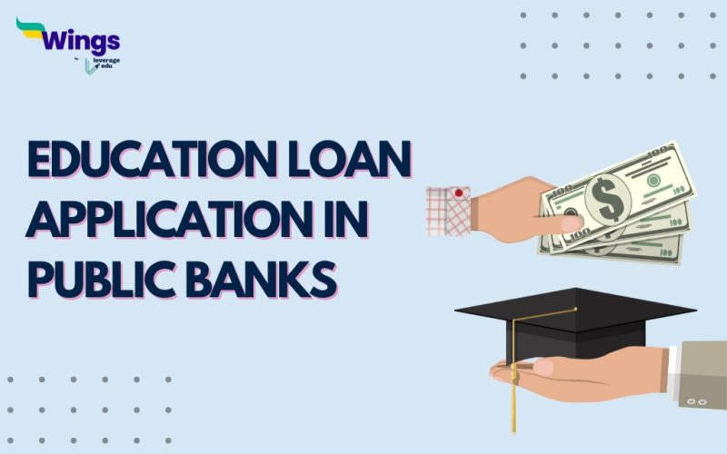 Education Loan Application in Public Banks