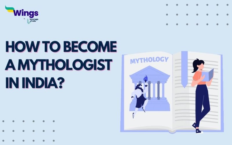 How to Become a mythologist in India