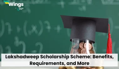 Lakshadweep Scholarship Scheme: Benefits, Requirements, and More
