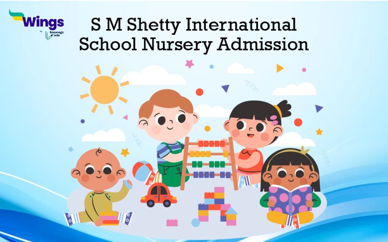 S M Shetty International School Nursery Admission