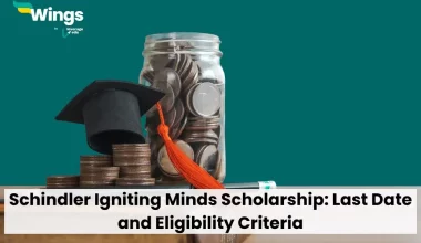 Schindler Igniting Minds Scholarship: Last Date and Eligibility Criteria