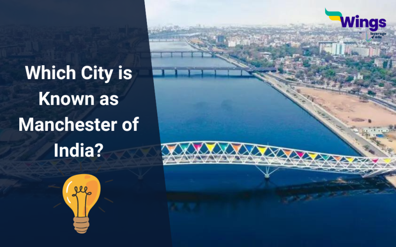 Which City is Known as Manchester of India