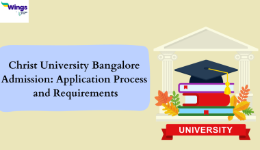 Christ University Bangalore Admission Application Process and Requirements