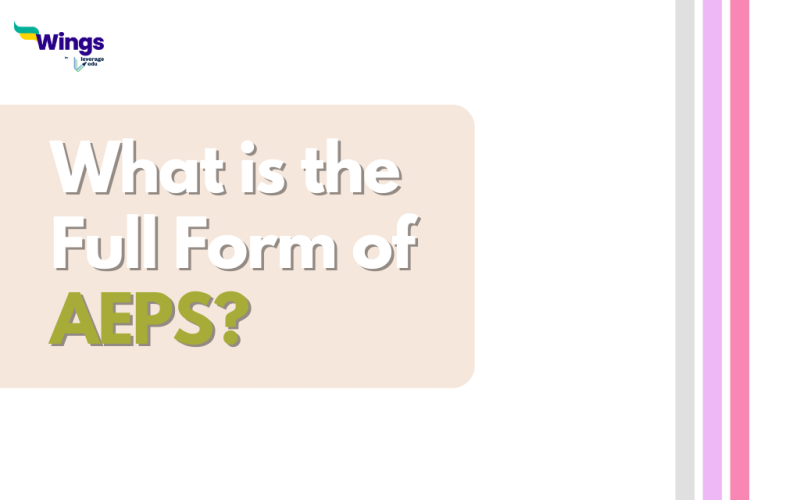 What is the Full Form of AEPS?