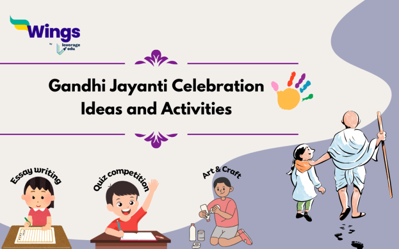 Gandhi Jayanti Celebration Ideas and Activities