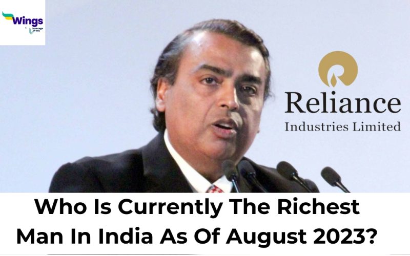 Who Is Currently The Richest Man In India As Of August 2023?