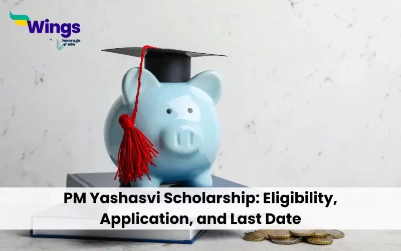 PM Yashasvi Scholarship: Eligibility, Application, and Last Date