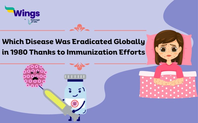which disease was eradicated globally in 1980 thanks to immunization efforts