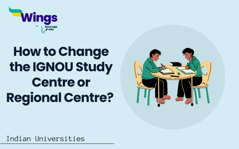 How to Change the IGNOU Study Centre or Regional Centre?