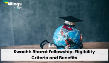 Swachh Bharat Fellowship: Eligibility Criteria and Benefits
