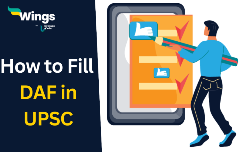 How to Fill DAF in UPSC