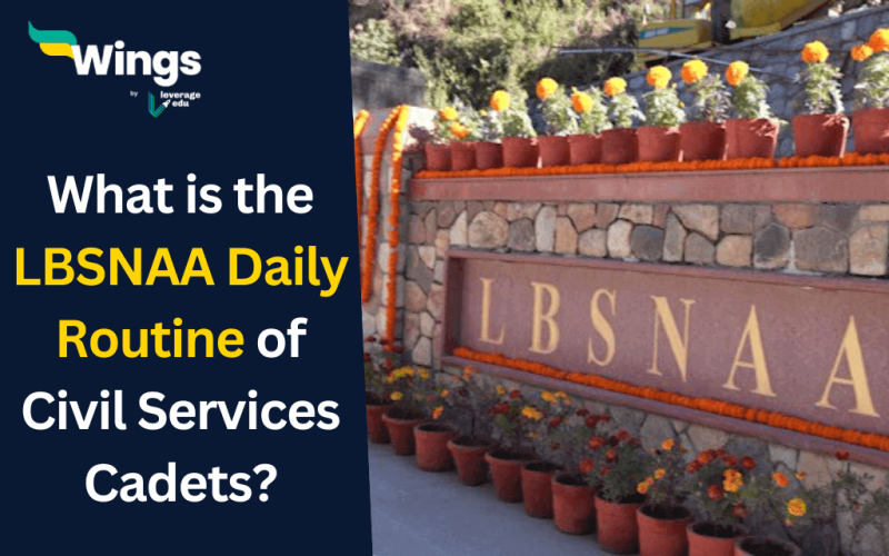 What is the LBSNAA Daily Routine of Civil Services Cadets
