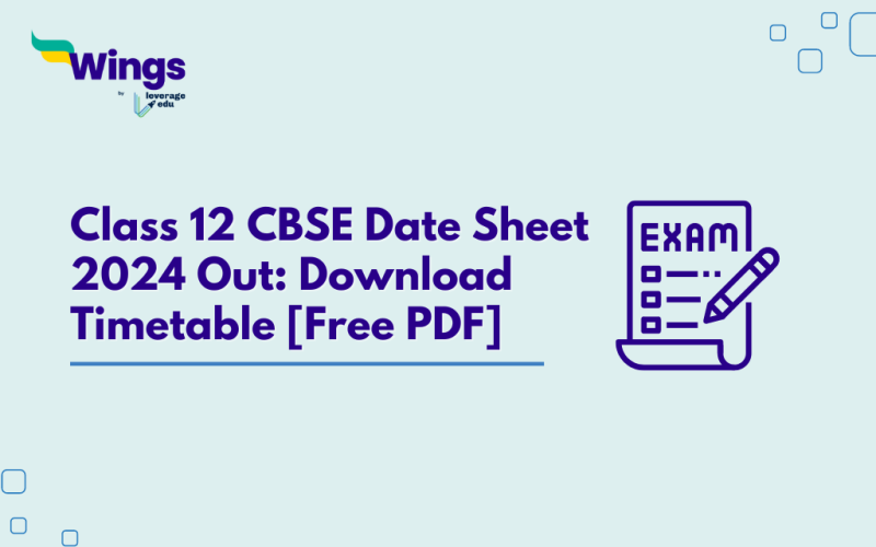 Class 12 CBSE Date Sheet 2024 Out
