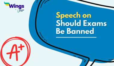 Speech on Should Exams be Banned