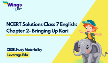 NCERT Solutions Class 7 English Chapter 2- Bringing up with kari