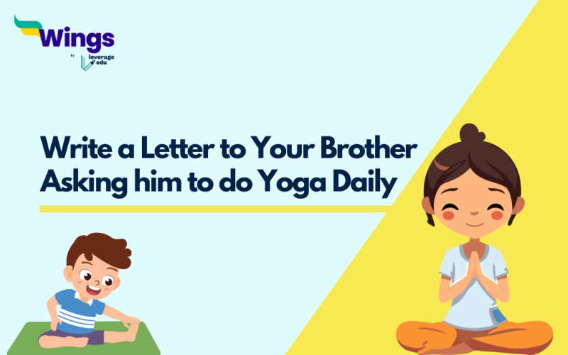 Write a Letter to Your Brother Asking him to do Yoga Daily
