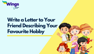 Write a Letter to Your Friend Describing Your Favourite Hobby