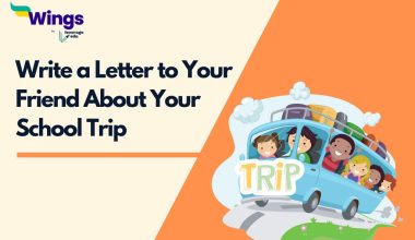 Write a Letter to Your Friend About Your School Trip