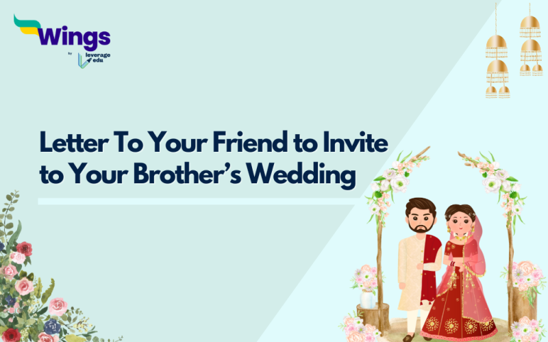 Write a Letter To Your Friend to Invite to Your Brother’s Wedding