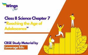 NCERT Class 8 Science Chapter 7 'Reaching the Age of Adolescence ...