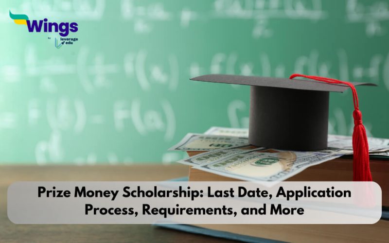 Prize Money Scholarship 2024: Last Date, Eligibility, Application Process