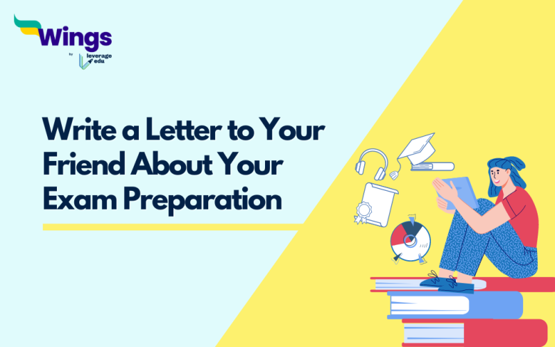 Write a Letter to Your Friend About Your Exam Preparation