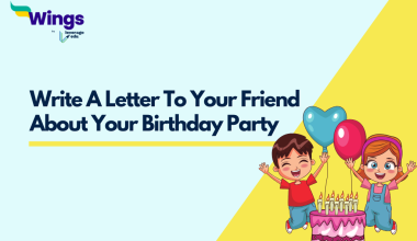 Write A Letter To Your Friend About Your Birthday Party