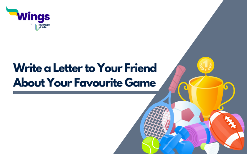 Write a Letter to Your Friend About Your Favourite Game