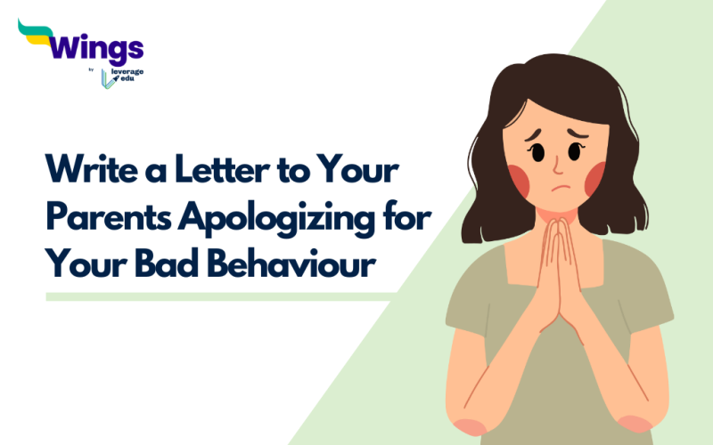 Write a Letter to Your Parents Apologizing for Your Bad Behaviour