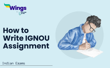 How to Write IGNOU Assignment? Front Page Tips, Last Dates | Leverage Edu