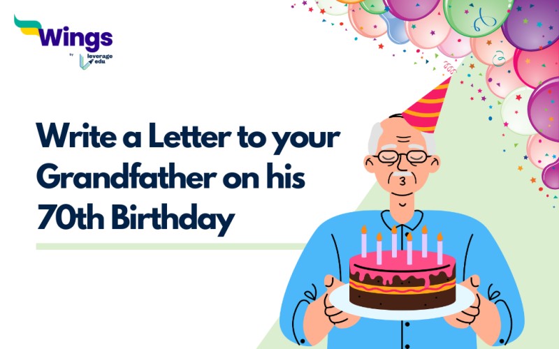 Write a Letter to your Grandfather on his 70th Birthday