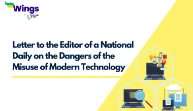 Write a Letter to the Editor of a National Daily on the Dangers of the Misuse of Modern Technology