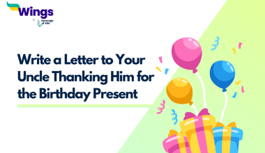 Write a Letter to Your Uncle Thanking Him for the Birthday Present