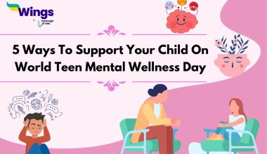 5 Ways To Support Your Child On World Teen Mental Wellness Day