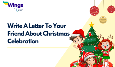 Write A Letter To Your Friend About Christmas Celebration