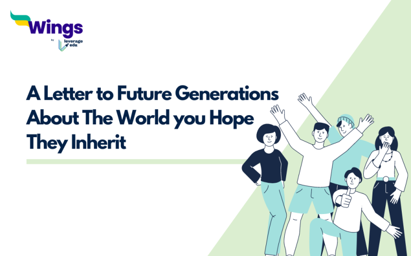 A Letter to Future Generations About The World you Hope They Inherit