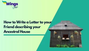 Write a Letter to Your Friend Describing Your Ancestral House