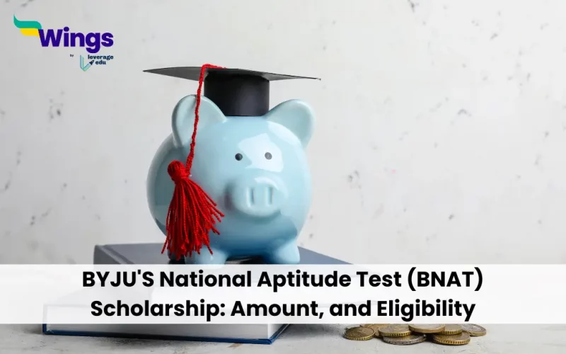 BYJU'S National Aptitude Test (BNAT) Scholarship: Amount, and Eligibility
