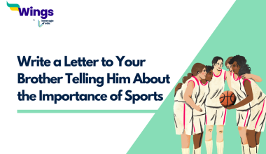 Write a Letter to Your Brother Telling Him About the Importance of Sports