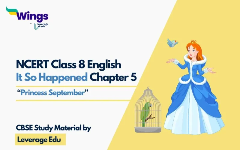 NCERT Class 8 English It So Happened Chapter 5 'Princess September'