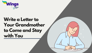 Write a Letter to Your Grandmother to Come and Stay with You