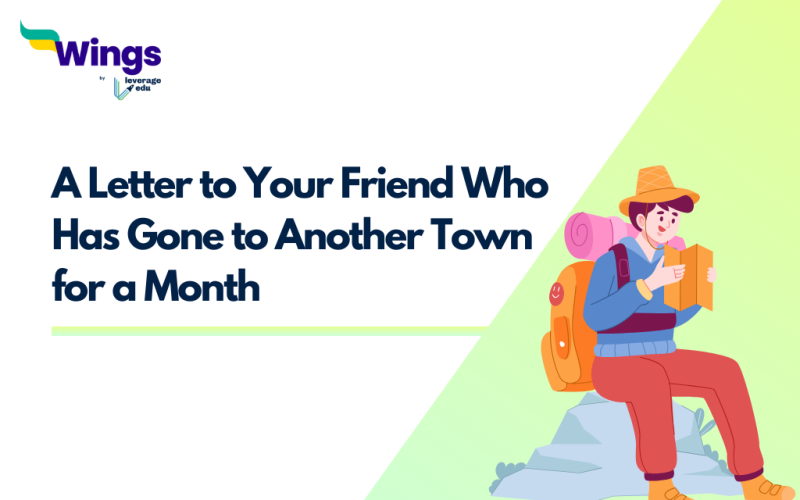 Write an Informal Letter to Your Friend Who Has Gone to Another Town for a Month