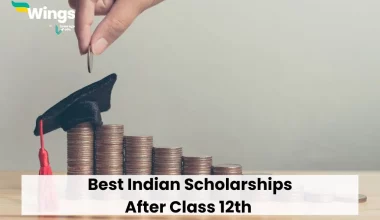 Best Indian Scholarships After Class 12th